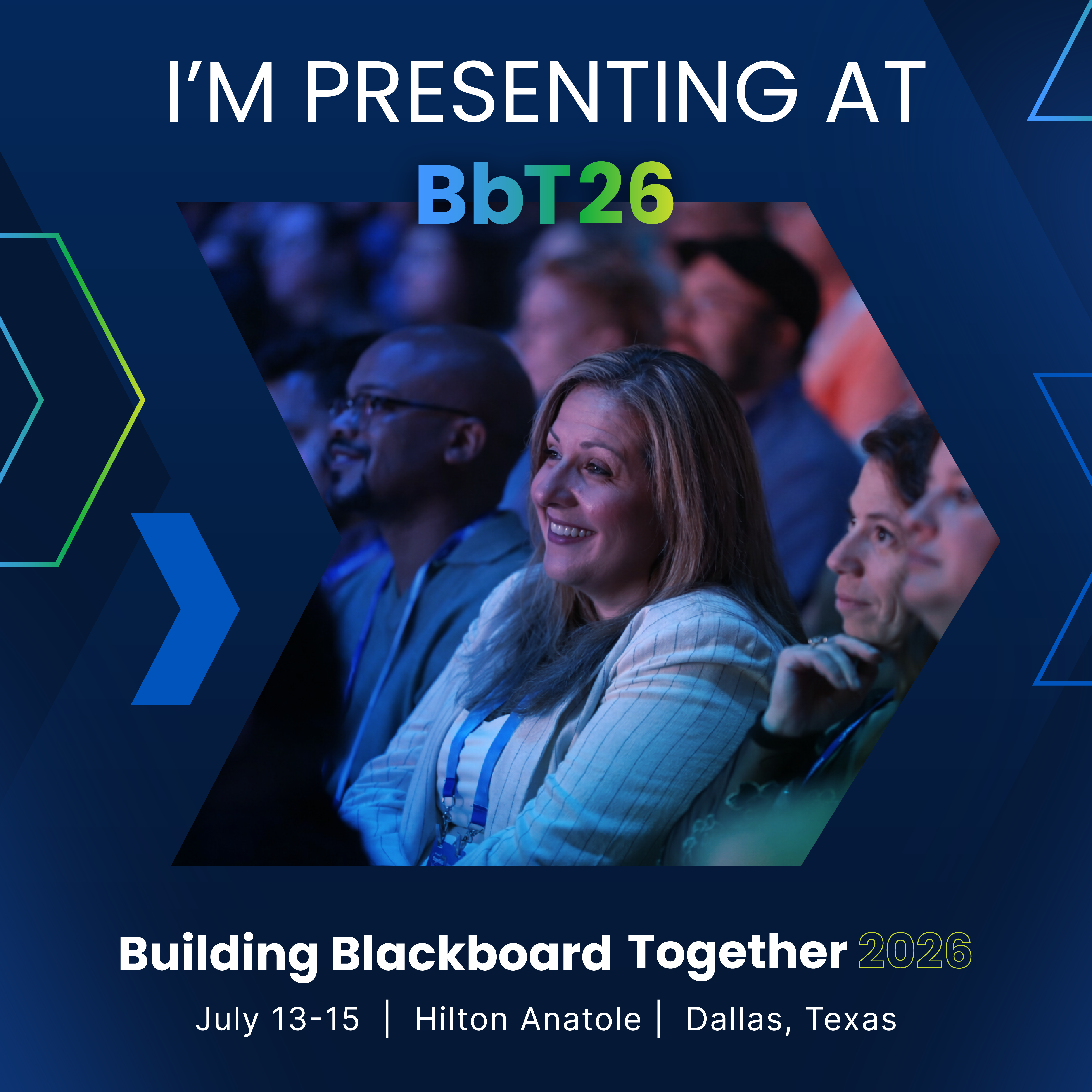 Social tile with a photo of conference attendees in the BbT motif and the text: I'm presenting at Bbt2026 - Building Blackboard Together 2026, July 13-15, Hilton Anatole, Dallas TX